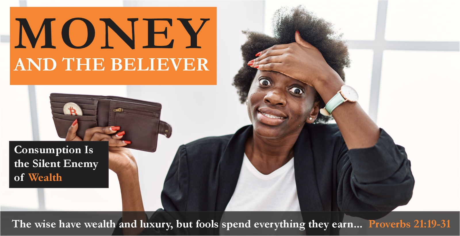 CONSUMPTION IS THE SILENT ENEMY OF WEALTH